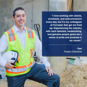 Dan Project Executive Faces of Forrester Construction